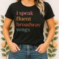 I Speak Fluent Broadway Songs Women's T-Shirt thumb 2