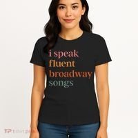 I Speak Fluent Broadway Songs Women's T-Shirt thumb 4