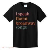 I Speak Fluent Broadway Songs Kids T-Shirt thumb 0