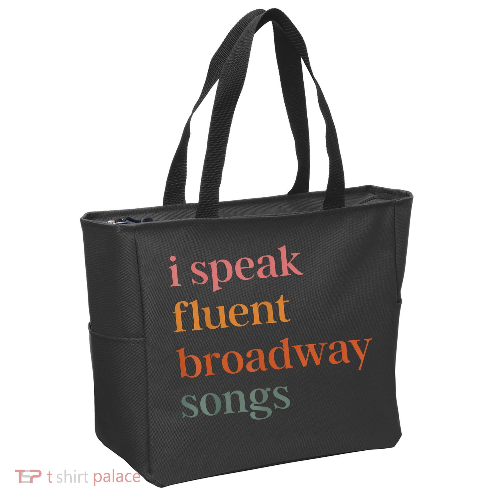 I Speak Fluent Broadway Songs Tote Bag