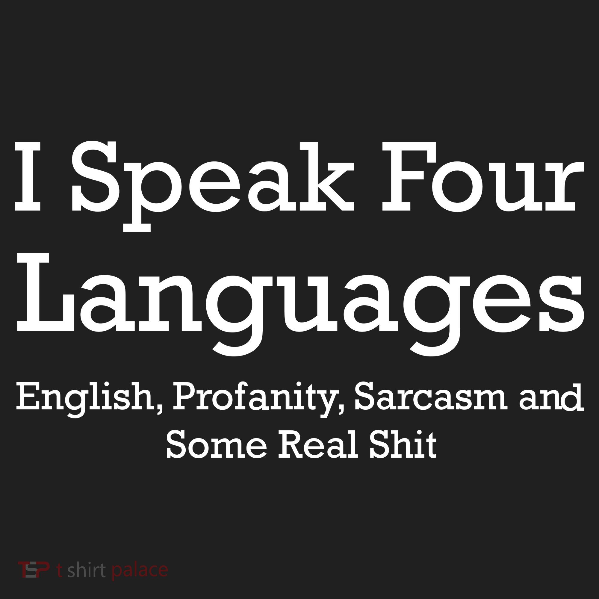 I Speak Four Languages | Funny Sayings Tumbler