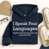 I Speak Four Languages | Funny Sayings Hoodie thumb 4