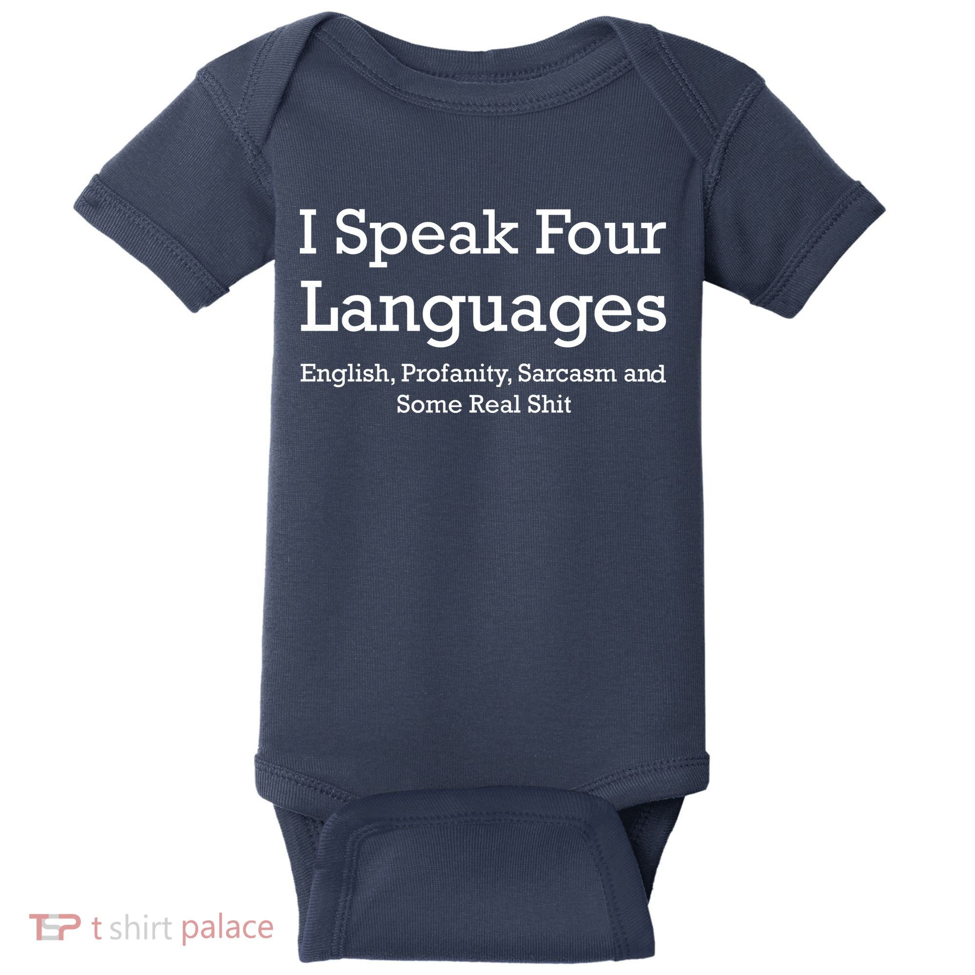 I Speak Four Languages | Funny Sayings Baby Bodysuit