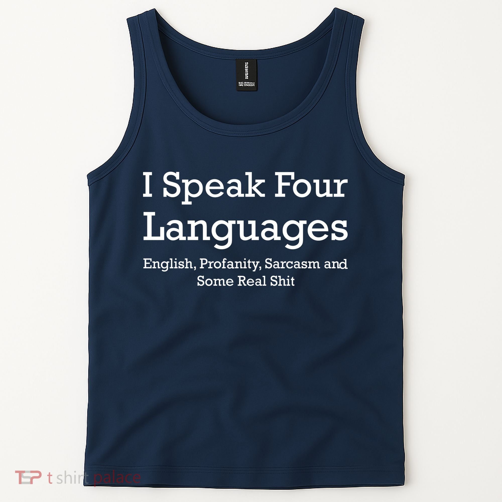 I Speak Four Languages | Funny Sayings Tank Top