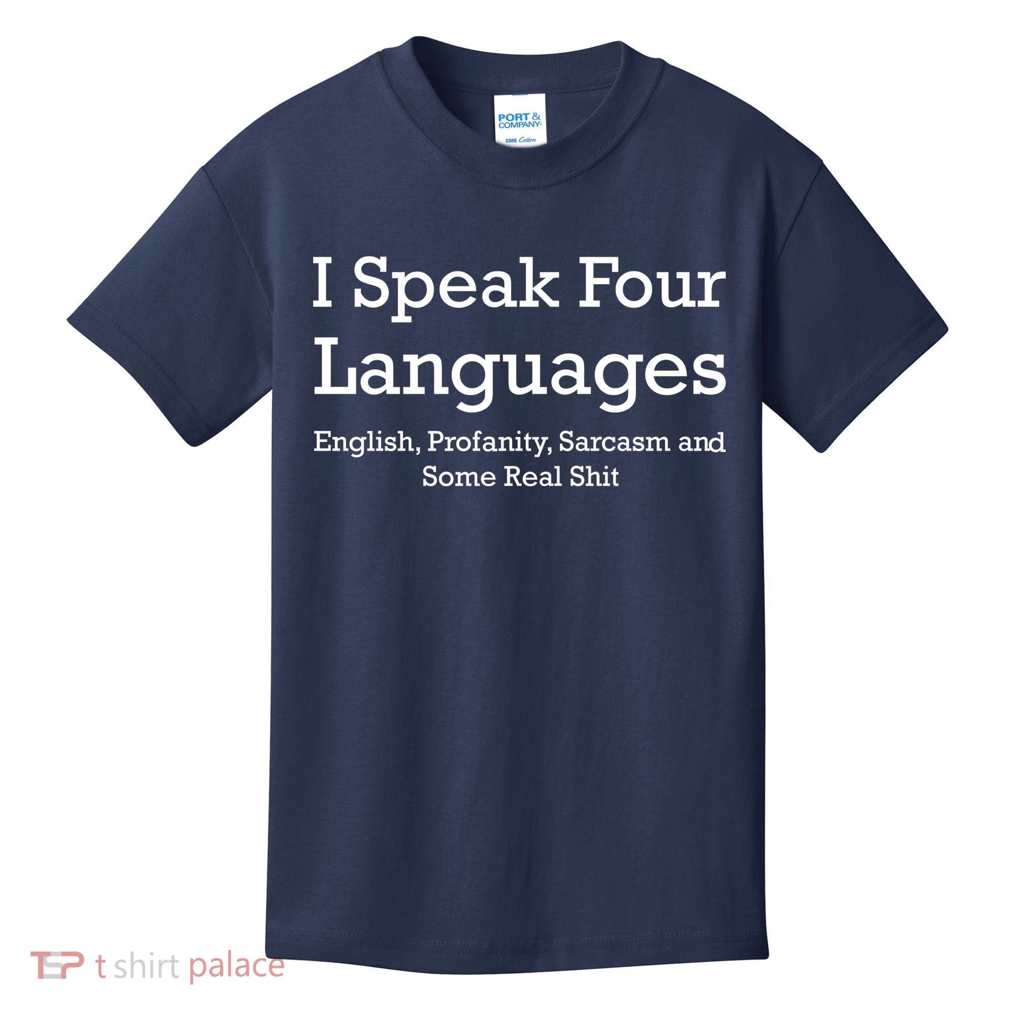I Speak Four Languages | Funny Sayings Kids T-Shirt
