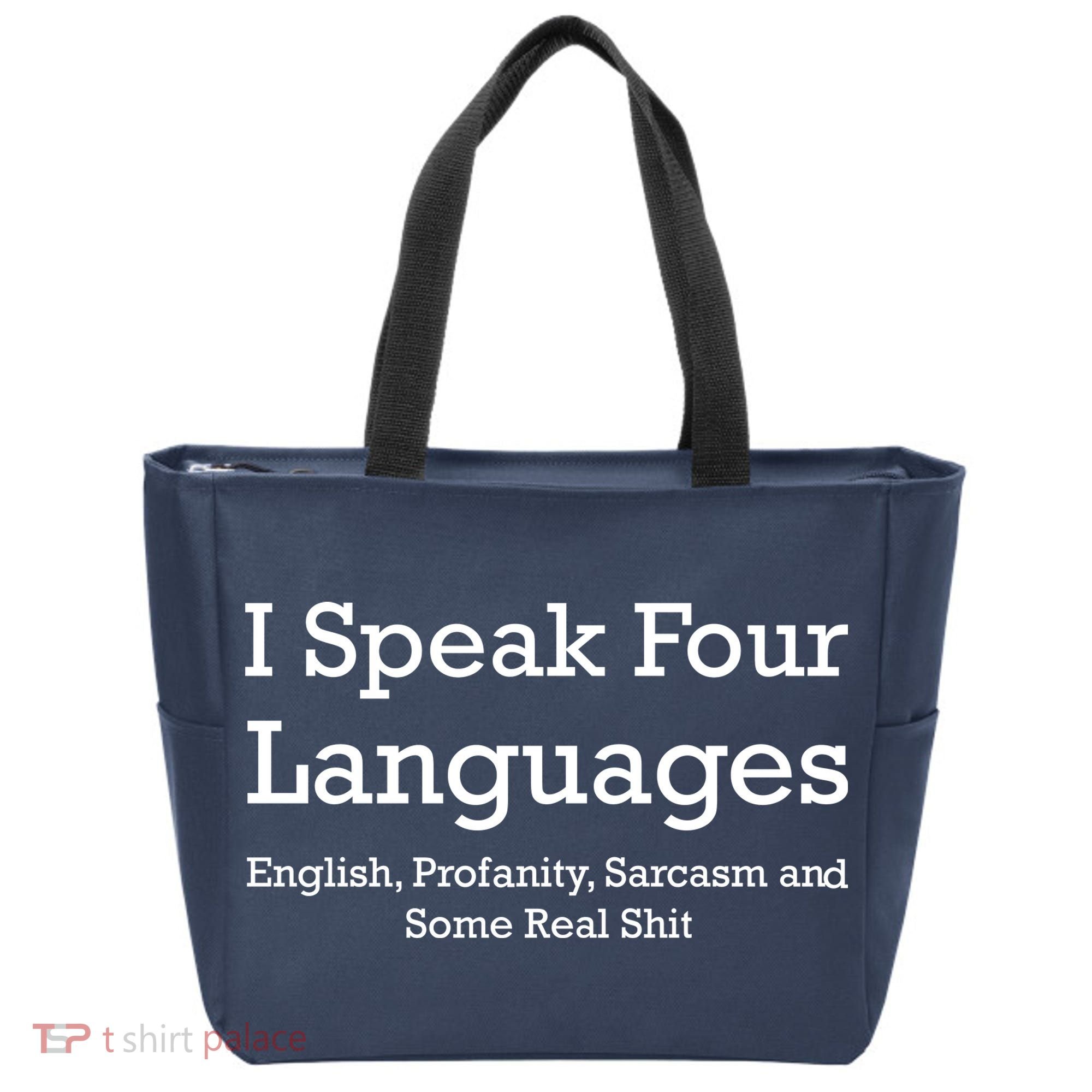 I Speak Four Languages | Funny Sayings Tote Bag