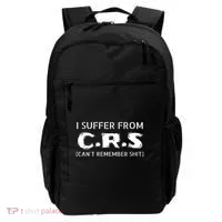 I Suffer From Crs Cant Remember Shit Backpack thumb 0
