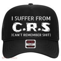 I Suffer From Crs Cant Remember Shit Hat thumb 0