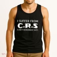 I Suffer From Crs Cant Remember Shit Tank Top thumb 3
