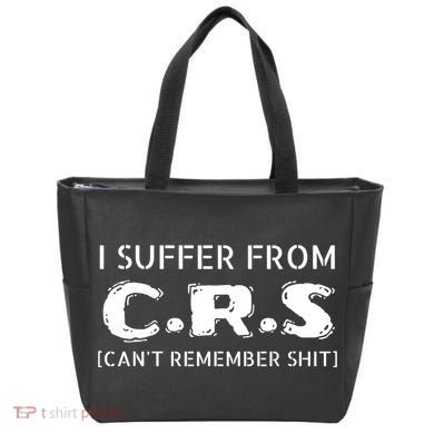 I Suffer From Crs Cant Remember Shit Tote Bag