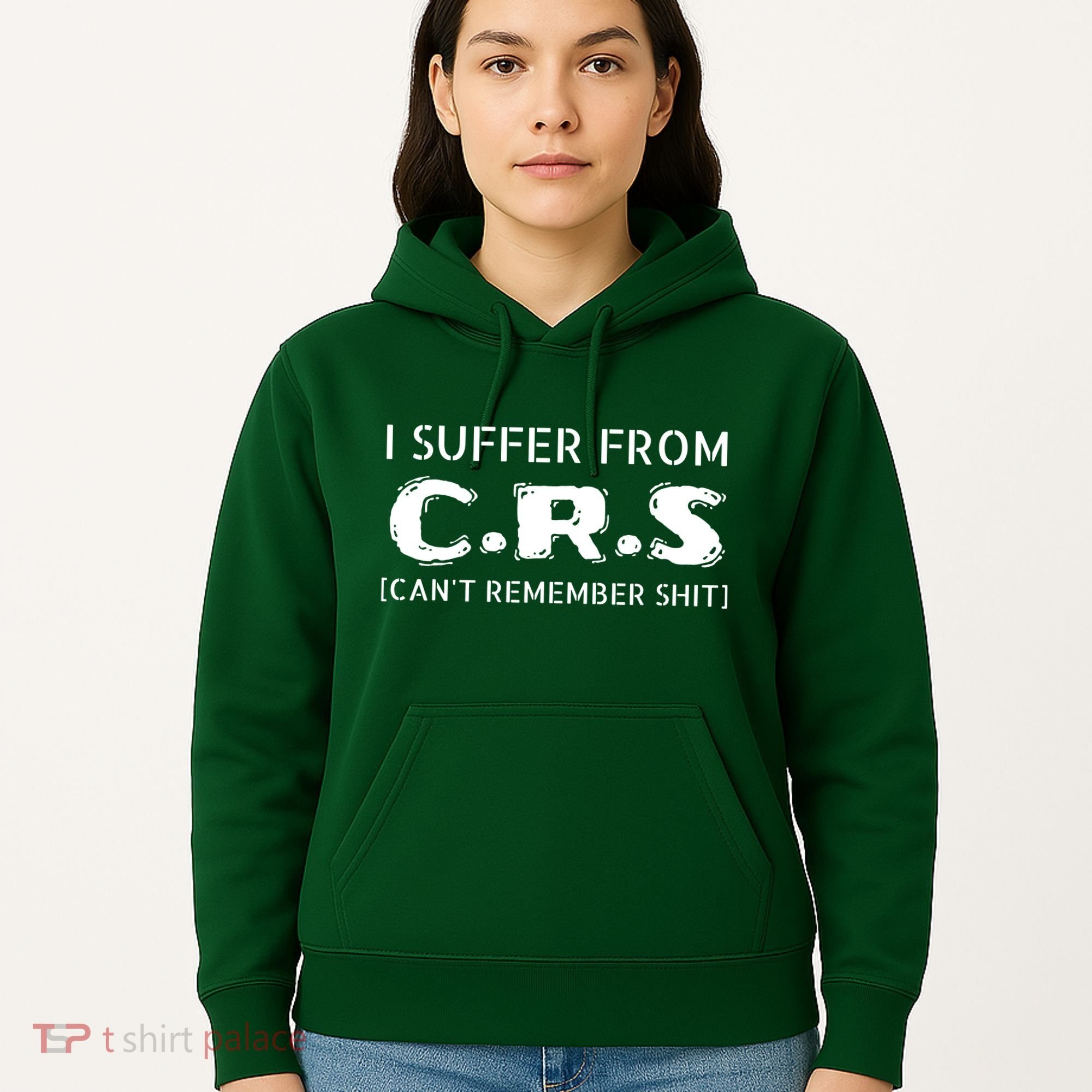 I Suffer From Crs Cant Remember Shit Hoodie