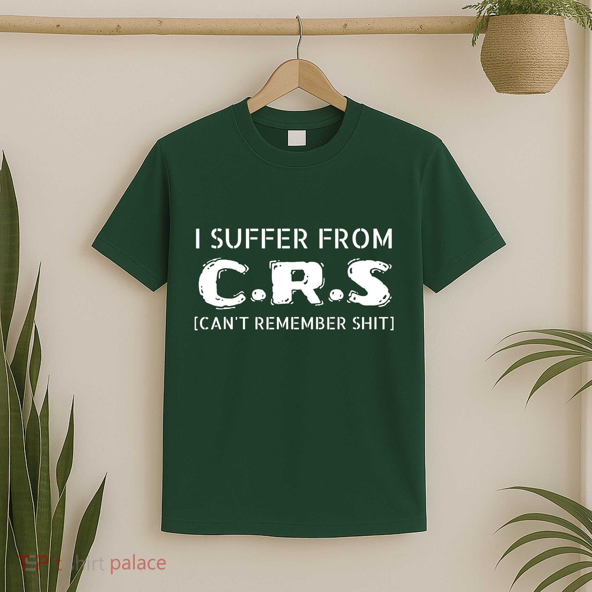 I Suffer From Crs Cant Remember Shit T-Shirt