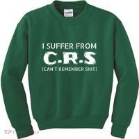 I Suffer From Crs Cant Remember Shit Kids Sweatshirt thumb 0