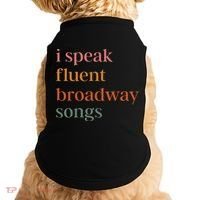 I Speak Fluent Broadway Songs Gift Doggie Tank thumb 0