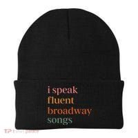 I Speak Fluent Broadway Songs Gift Beanie thumb 0