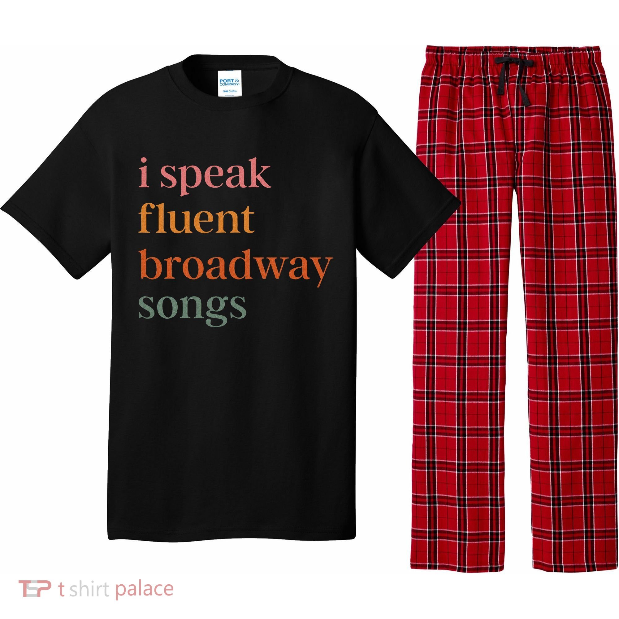 I Speak Fluent Broadway Songs Gift Pajama Set