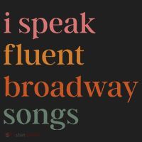 I Speak Fluent Broadway Songs Gift Hat thumb 2