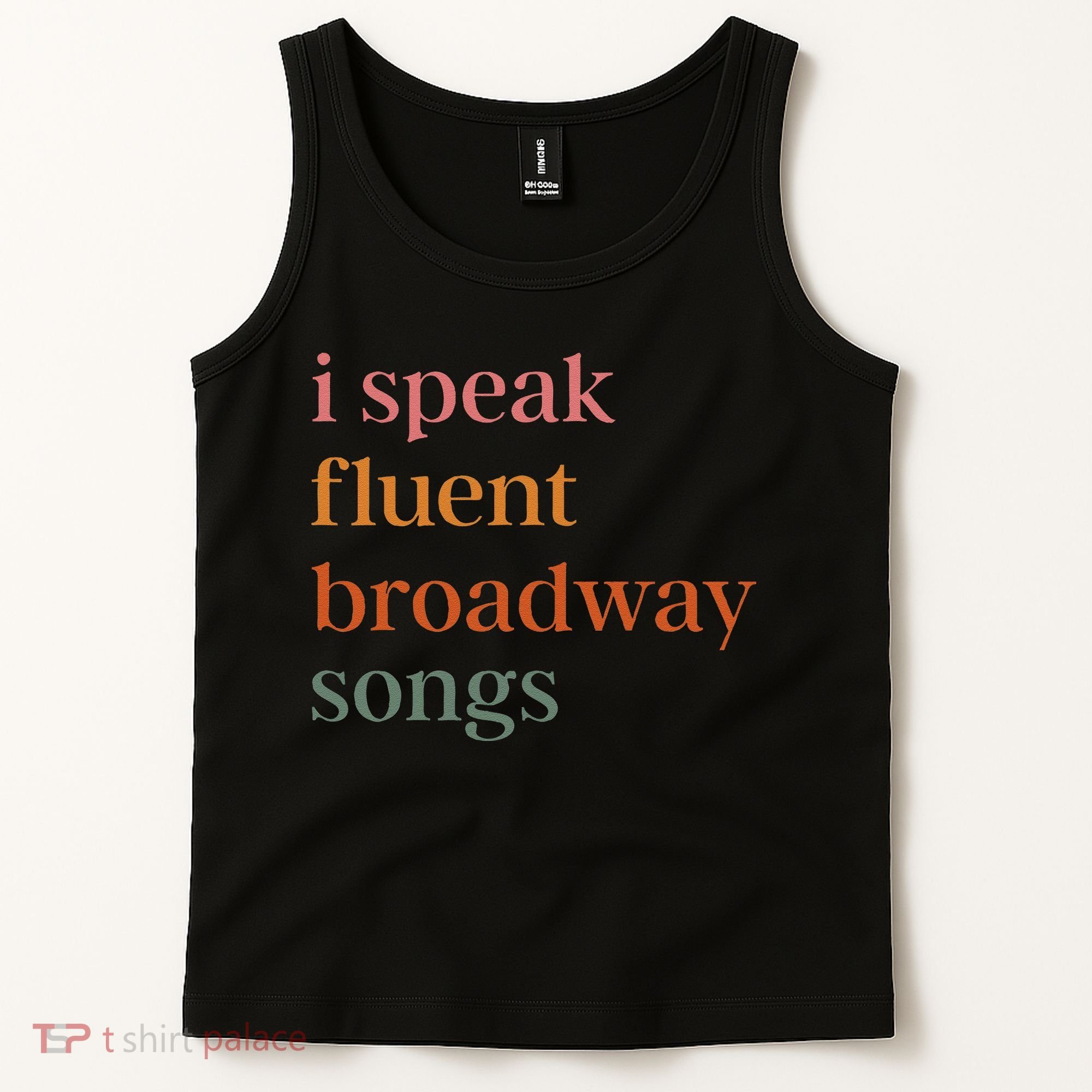 I Speak Fluent Broadway Songs Gift Tank Top