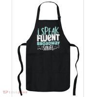 I Speak Fluent Broadway And Sarcasm Theater Apron thumb 0