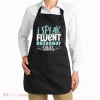 I Speak Fluent Broadway And Sarcasm Theater Apron thumb 2