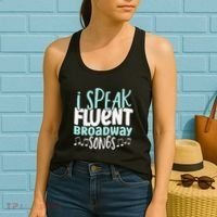 I Speak Fluent Broadway And Sarcasm Theater Women's Tank Top thumb 2