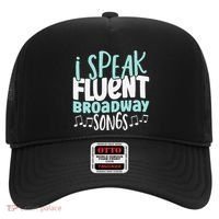I Speak Fluent Broadway And Sarcasm Theater Hat thumb 0