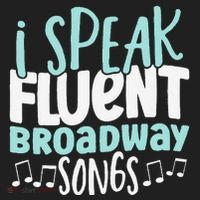 I Speak Fluent Broadway And Sarcasm Theater Hat thumb 2