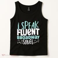 I Speak Fluent Broadway And Sarcasm Theater Tank Top thumb 2