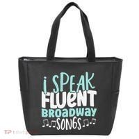I Speak Fluent Broadway And Sarcasm Theater Tote Bag thumb 0