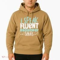 I Speak Fluent Broadway And Sarcasm Theater Hoodie thumb 2