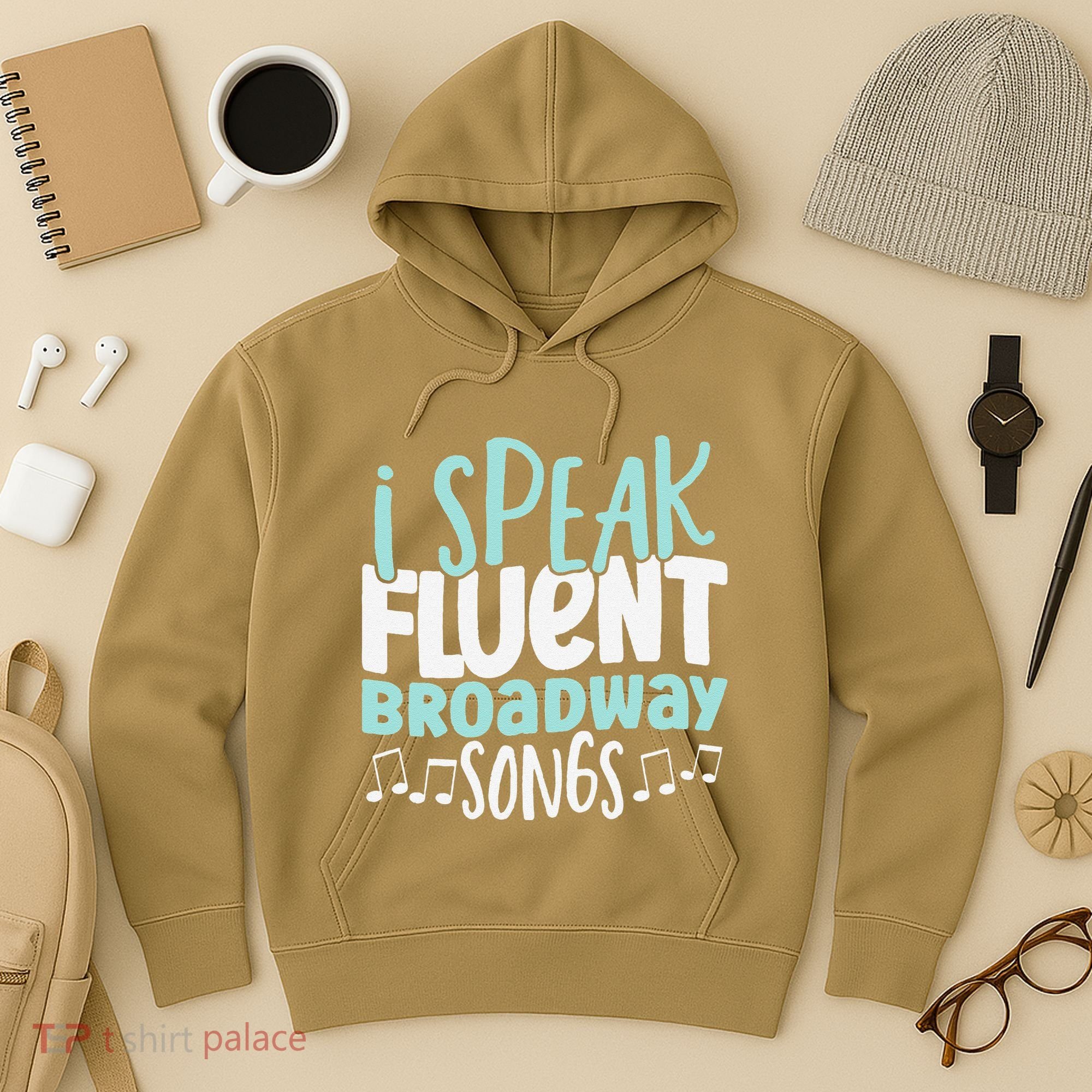 I Speak Fluent Broadway And Sarcasm Theater Hoodie