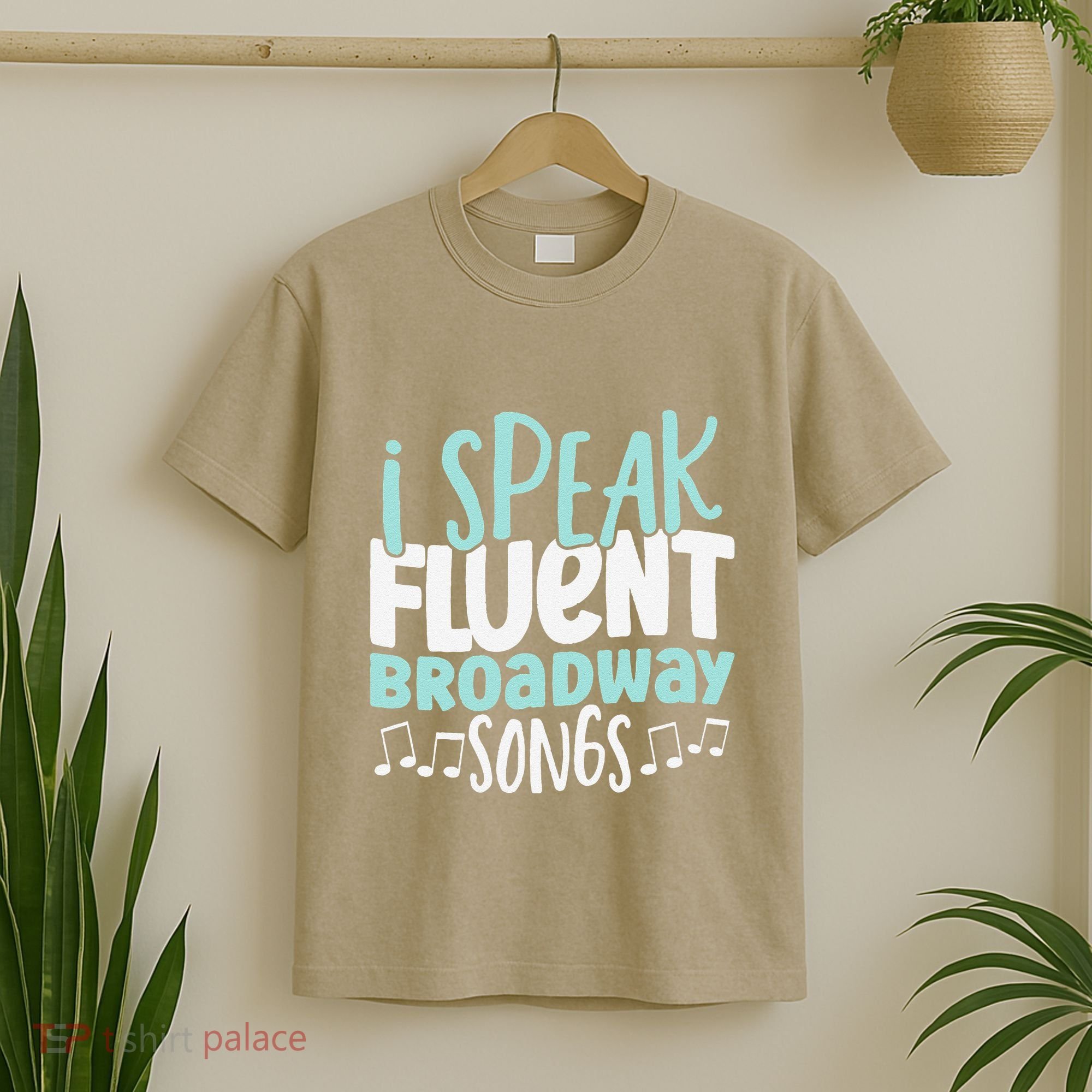 I Speak Fluent Broadway And Sarcasm Theater T-Shirt