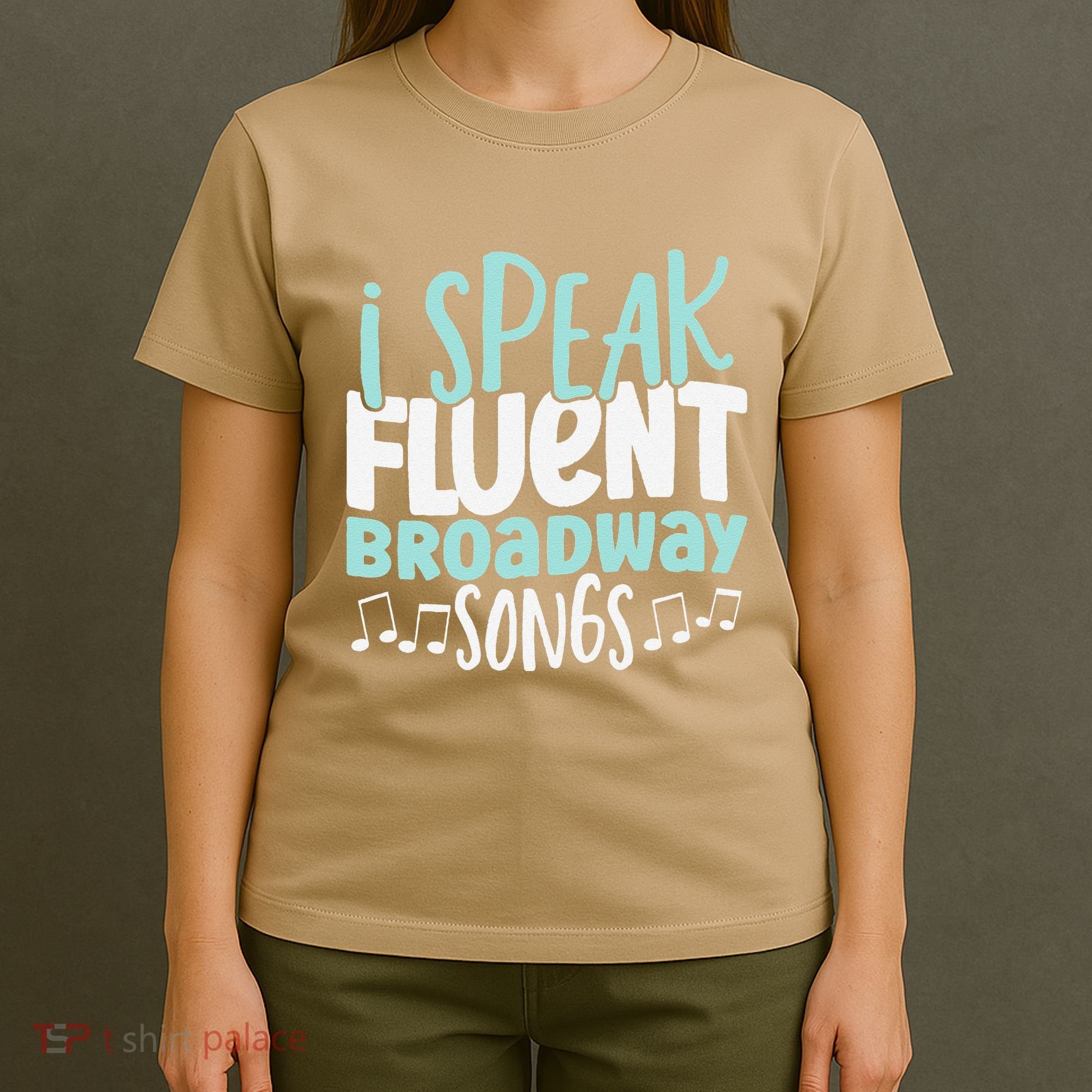 I Speak Fluent Broadway And Sarcasm Theater T-Shirt
