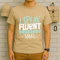 I Speak Fluent Broadway And Sarcasm Theater T-Shirt thumb 6