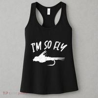 Im So Fly Bass Trout Fishing Angling Fisherman Angler Gift Women's Tank Top thumb 3