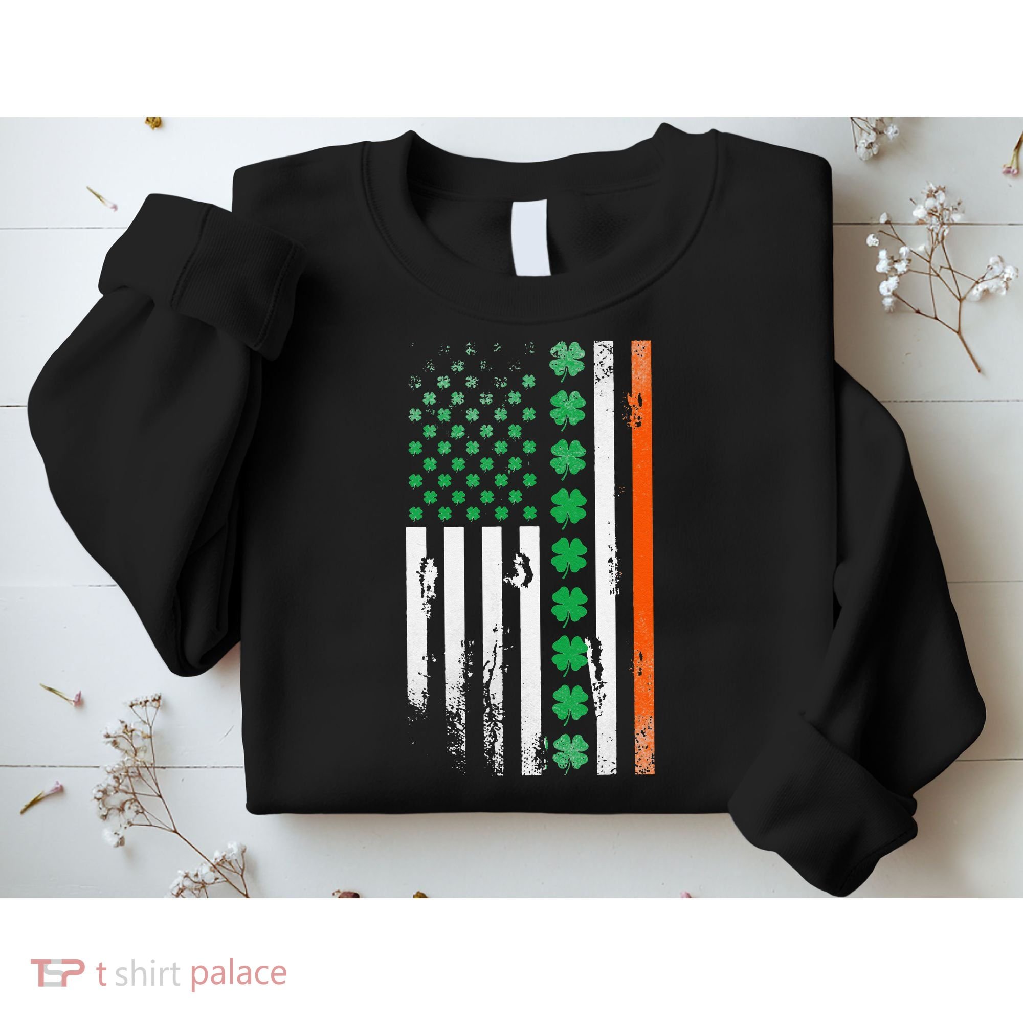 Ireland Shamrock Flag Saint Patricks Day Irish American Flag Sweatshirt