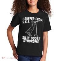 I Suffer From Silly Goose Syndrome Funny Goose Joke Humor Kids T-Shirt thumb 2