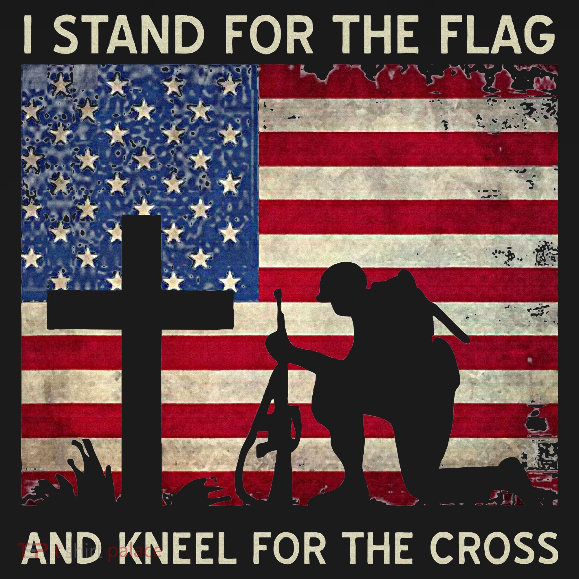 I Stand For The Flag And Kneel For The Cross Gift T-Shirt