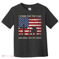 I Stand For The Flag And Kneel For The Cross Gift Toddler T-Shirt thumb 0