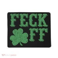 Irish Shamrock Feck Off Shamrock St. Patrick's Day Mousepad thumb 0