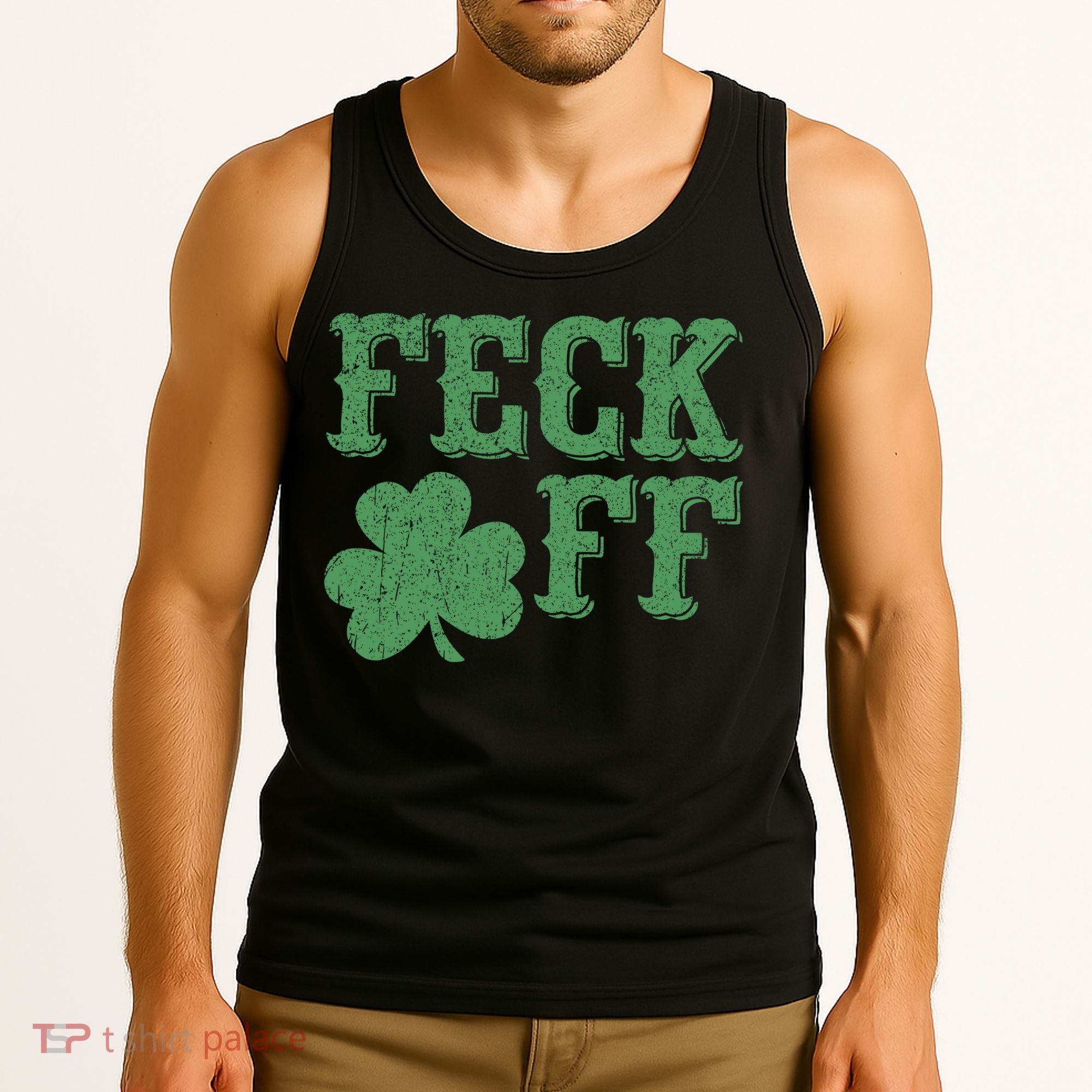 Irish Shamrock Feck Off Shamrock St. Patrick's Day Tank Top