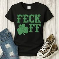 Irish Shamrock Feck Off Shamrock St. Patrick's Day Women's T-Shirt thumb 3