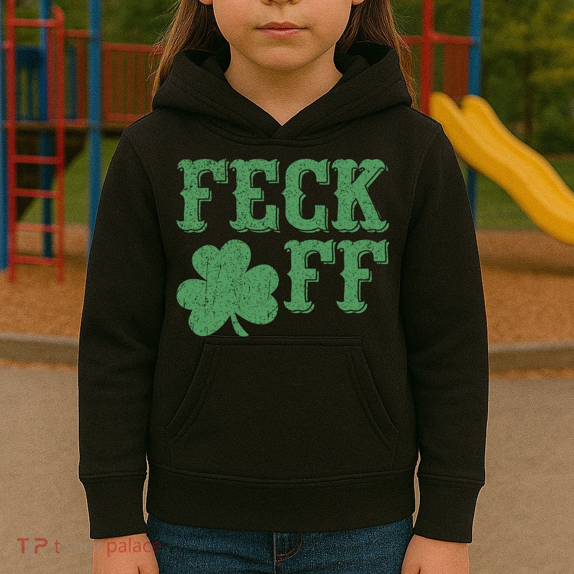 Irish Shamrock Feck Off Shamrock St. Patrick's Day Kids Hoodie