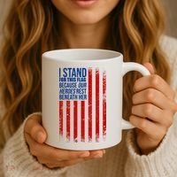 I Stand For This Flag Because Our Heroes Rest Beneath Her USA Coffee Mug thumb 3