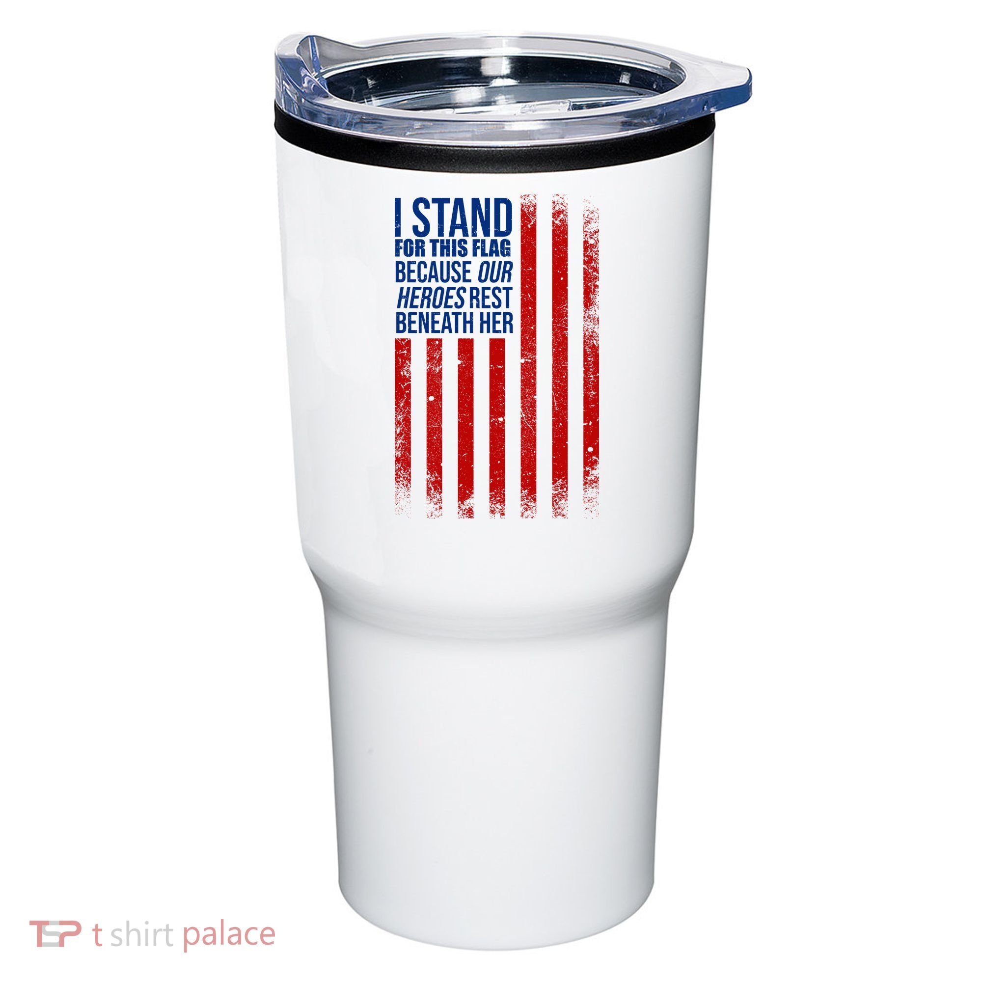 I Stand For This Flag Because Our Heroes Rest Beneath Her USA Tumbler