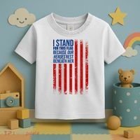 I Stand For This Flag Because Our Heroes Rest Beneath Her USA Toddler T-Shirt thumb 3