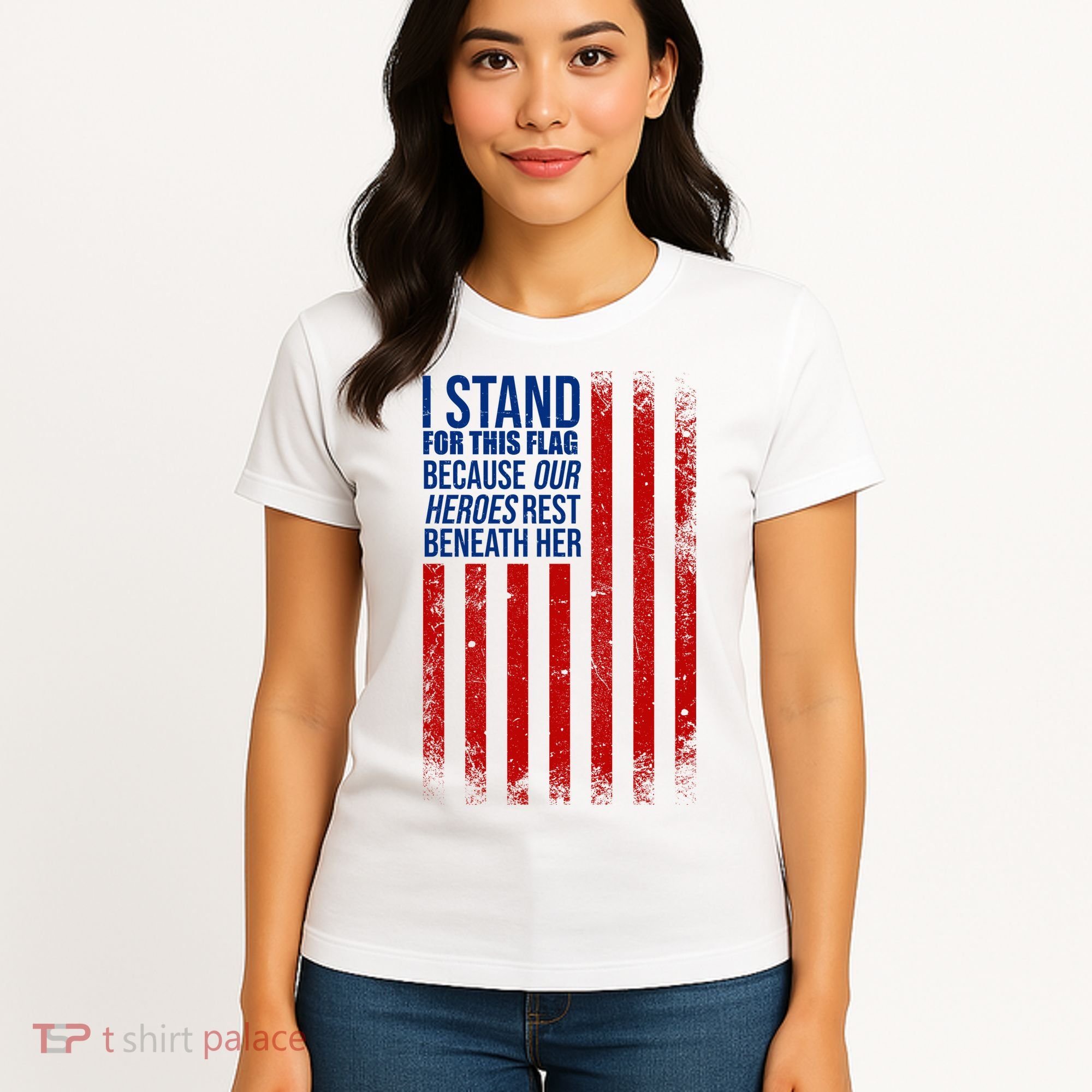 I Stand For This Flag Because Our Heroes Rest Beneath Her USA Women's T-Shirt
