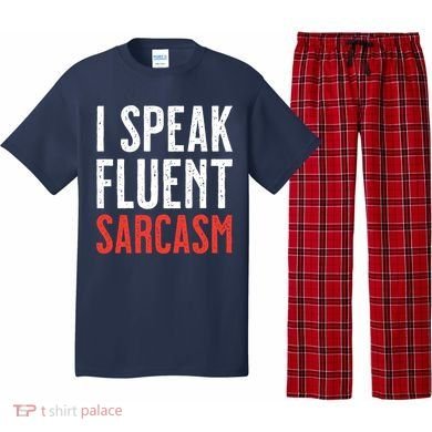 I Speak Fluent Sarcasm Pajama Set