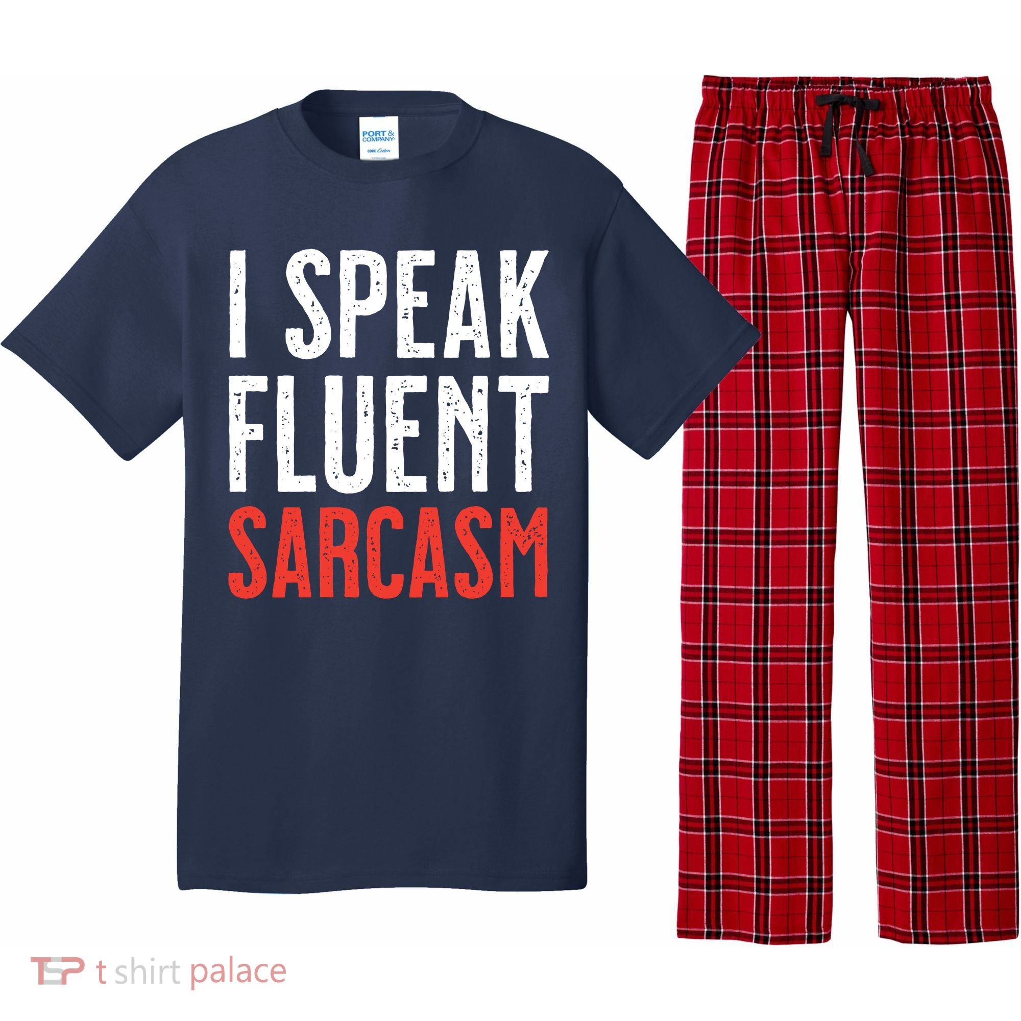 I Speak Fluent Sarcasm Pajama Set