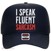 I Speak Fluent Sarcasm Hat thumb 0